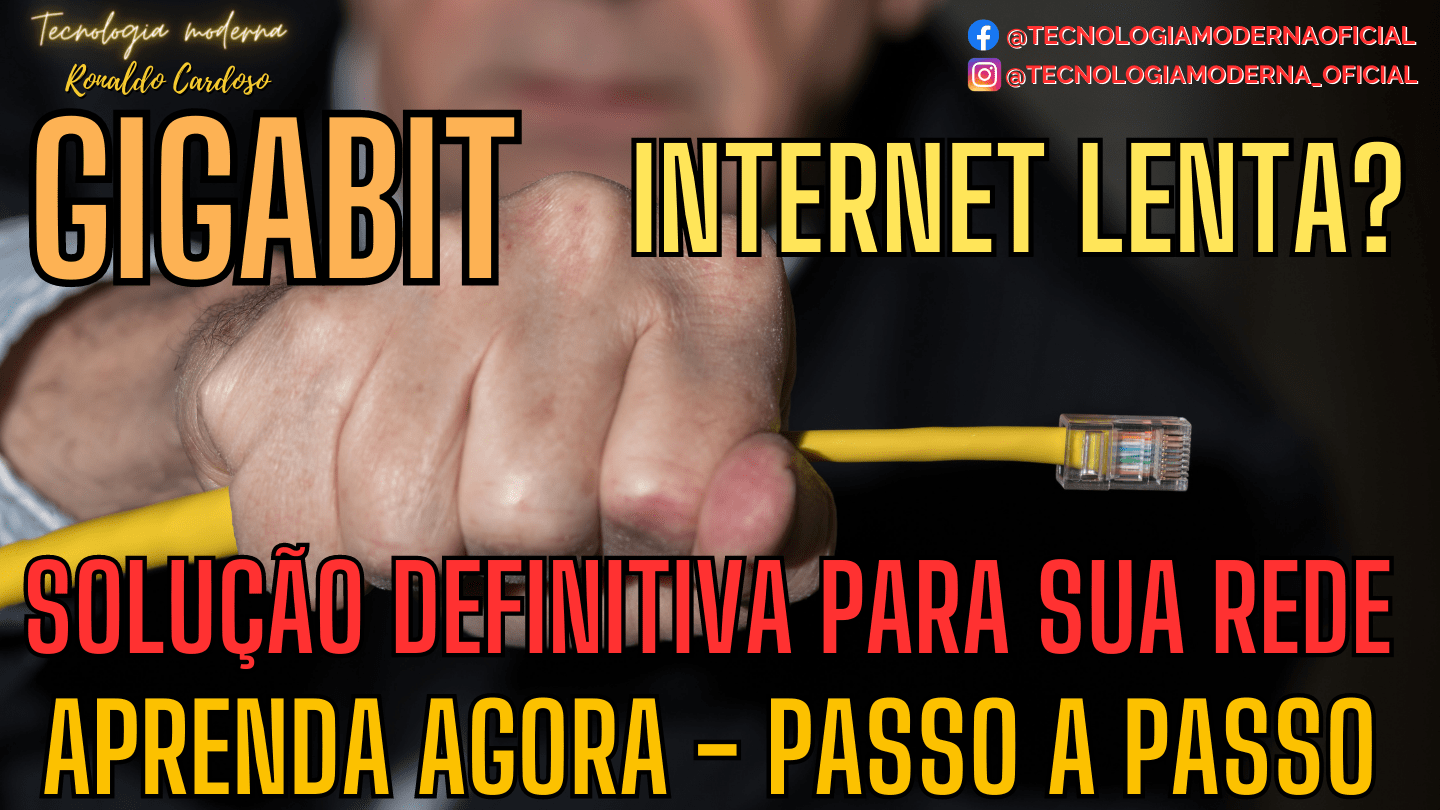 Internet Lenta? Aprenda a Configurar uma Rede Gigabit e Turbine sua Conexão